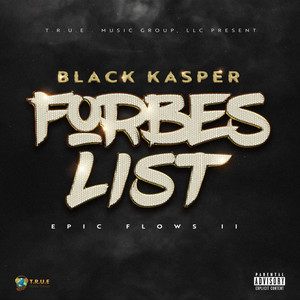 Forbes List (Epic Flows II) [Explicit]