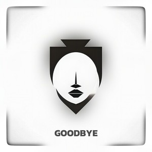 Goodbye (Explicit)