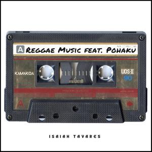 Reggae Music (feat. Pohaku)