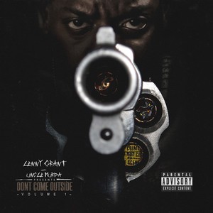 Don't Come Outside, Vol. 1 (Explicit)