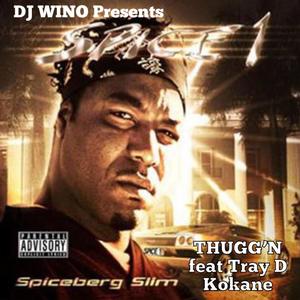 Thugg'N (feat. Tray D & Kokane) (Explicit)