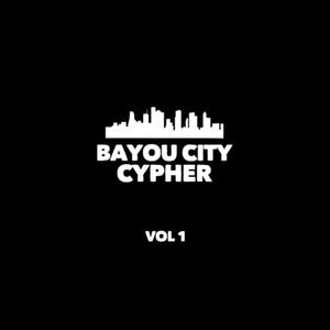 Bayou City Cypher, Vol. 1 (Explicit)