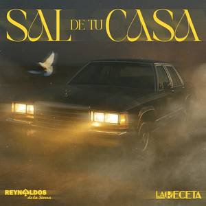 Sal De Tu Casa (Explicit)
