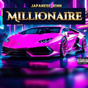 Millionaire (Explicit)