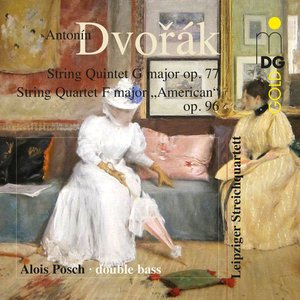 Dvorák: String Quintet, Op. 77 & String Quartet, Op. 96