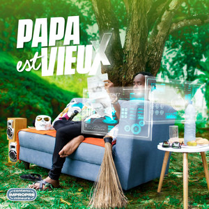 PAPA EST VIEUX (Explicit)