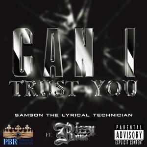 Can I Trust You (feat. Bizzy Bone) (Explicit)