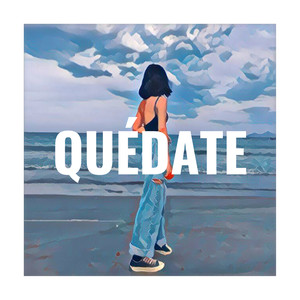 Quédate