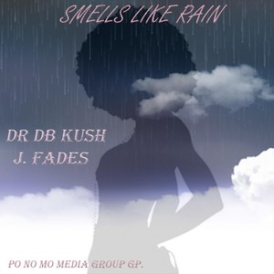 Smells Like Rain (feat. J. Fades) [Explicit]