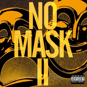 No Mask 2 (Explicit)