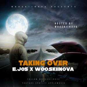Taking Over (feat. E.j05) (Explicit)