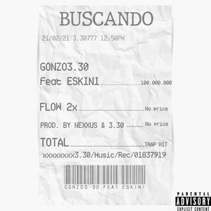 Buscando (feat. Eskini) [Explicit]