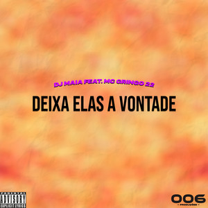Deixa elas a vontade (Explicit)