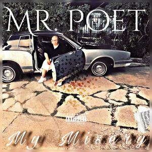 MY MISERY (feat. IAM MR.POET) (Explicit)
