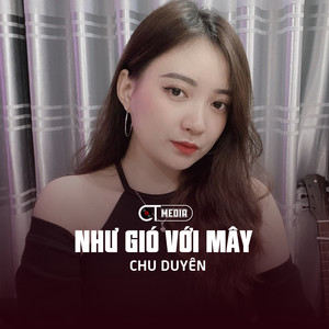 Như Gió Với Mây (Remix)