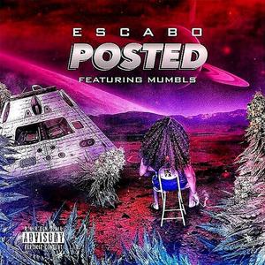 Posted (feat. Mumbls) (Explicit)