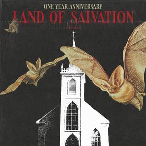 Land Of Salvation One Year Anniversary Edition (Explicit)