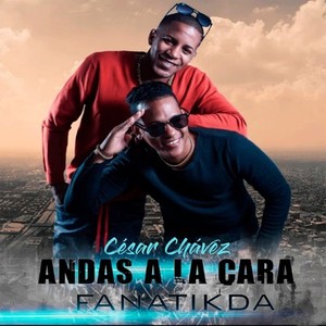 Andas a la Cara