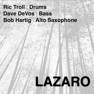 Lazaro (feat. Dave DeVos & Bob Hartig)