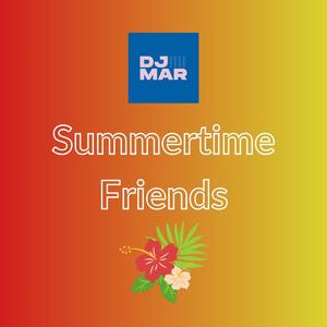 Summertime Friends (Explicit)