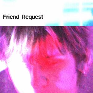 Friend Request (Explicit)