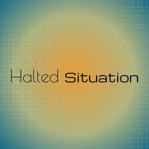 Halted Situation