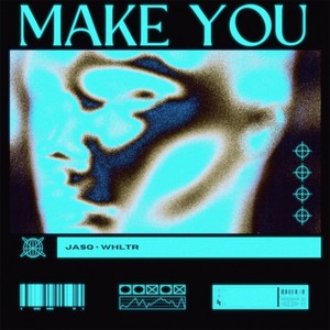 Make You