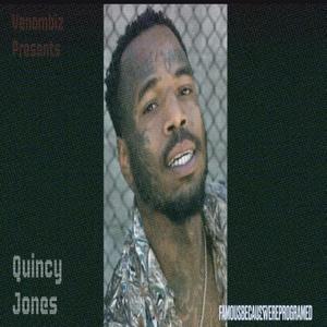 Famous because we're program (feat. Quincyofnazareth) (Explicit)