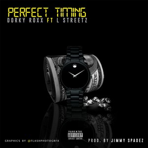 Perfect Timing(feat. L Streetz) (Explicit)