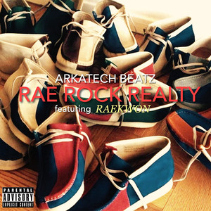 Rae Roc Realty (Explicit)