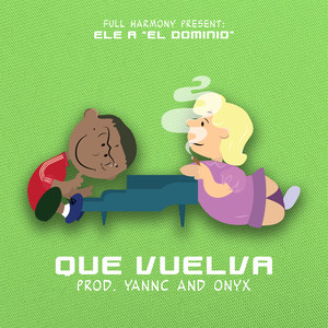 Yannc - Que Vuelvas