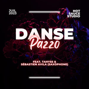 Danse (feat. Tahyss & Sébastien Avila) (Explicit)