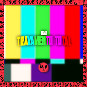 Beat Travamento Total (Explicit)