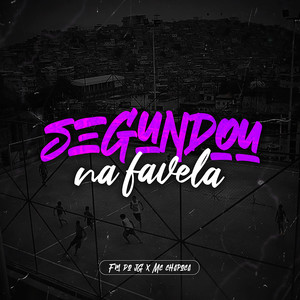 Segundou na favela (Explicit)