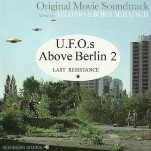 U.F.O.s above Berlin 2 (Last Resistance)