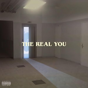 The Real You (Explicit)