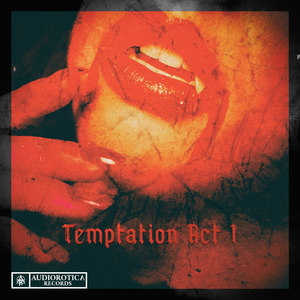 Temptation: Act I (Explicit)