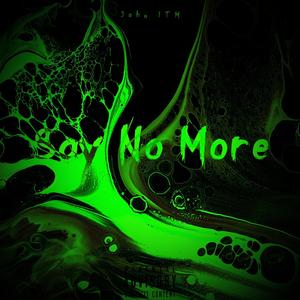 say no more( slowed & reverbed ) (Explicit)
