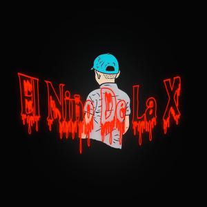 El Niño De La X (Explicit)