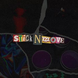 Stick N' Move (Explicit)