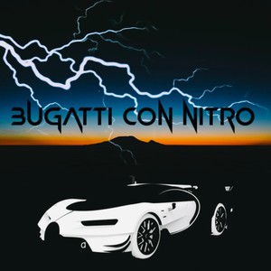 Bugatti Con Nitro (Remastered 2023)