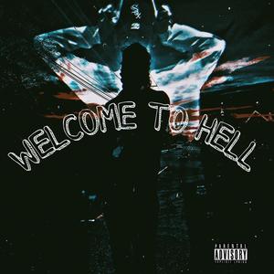 WELCOME TO HELL (feat. PesoGod Driz) [Explicit]