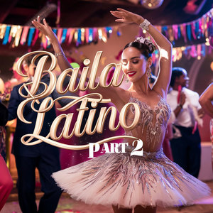 Baila Latino, Pt. 2