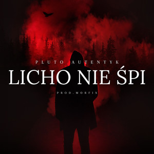 Licho Nie Spi (Explicit)