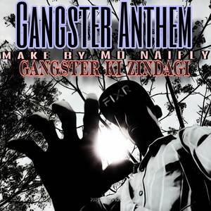 Gangster ki Zindagi (Explicit)