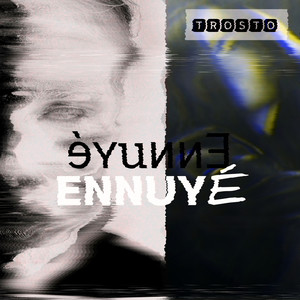 Ennuye