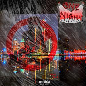 One Night (Sticks at Home) [Explicit]