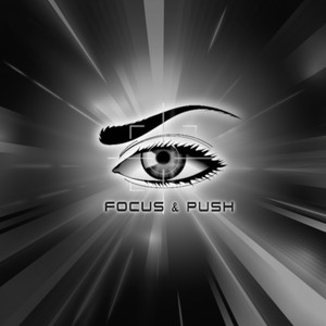 Focus and Push