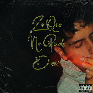 Lo que no puedo decir (Explicit)