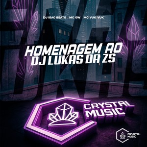 Homenagem Ao DJ Lukas Zs (Explicit)